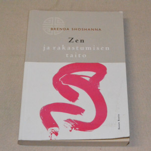 Brenda Shoshanna Zen ja rakastumisen taito